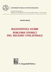 Ragionevoli dubbi. Percorsi storici del recesso unilaterale