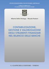 Contabilizzazione, gestione e valorizzazione degli strumenti finanziari nel bilancio delle banche