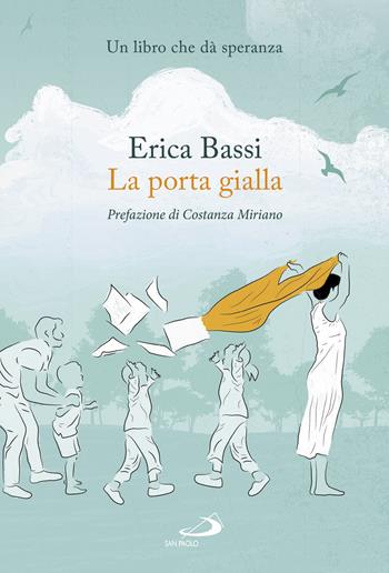 La porta gialla - Erica Bassi - Libro San Paolo Edizioni 2017, Le vele | Libraccio.it