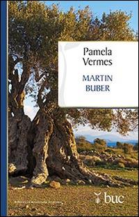 Martin Buber - Pamela Vermès - Libro San Paolo Edizioni 2016, Biblioteca universale cristiana | Libraccio.it
