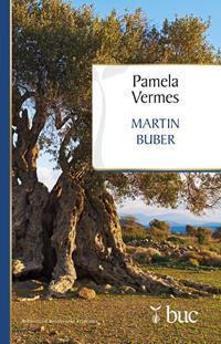 Martin Buber - Pamela Vermès - Libro San Paolo Edizioni 2016, Biblioteca universale cristiana | Libraccio.it