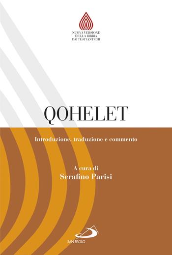 Qohelet. Introduzione, traduzione e commento  - Libro San Paolo Edizioni 2017, Nuovissima versione della Bibbia dai testi originali | Libraccio.it