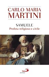 Samuele, profeta religioso e civile