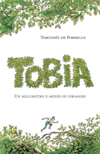 Tobia. Un millimetro e mezzo di coraggio. Vol. 1 - Timothée de Fombelle - Libro San Paolo Edizioni 2017, Narrativa San Paolo ragazzi | Libraccio.it