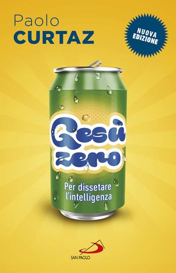 Gesù zero - Paolo Curtaz - Libro San Paolo Edizioni 2017, Dimensioni dello spirito | Libraccio.it