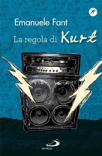 La regola di Kurt - Emanuele Fant - Libro San Paolo Edizioni 2017, Narrativa San Paolo ragazzi | Libraccio.it