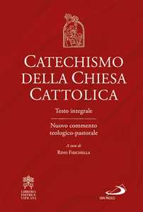 Image of Catechismo della Chiesa cattolica. Testo integrale. Nuovo comment...