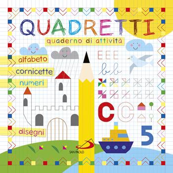 Quadretti. Quaderno di attività  - Libro San Paolo Edizioni 2017, Progetto Informat | Libraccio.it