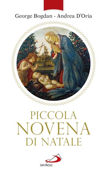 Piccola novena di Natale - George Bogdan, Andrea D'Oria - Libro San Paolo Edizioni 2017, Il tempo e i tempi | Libraccio.it