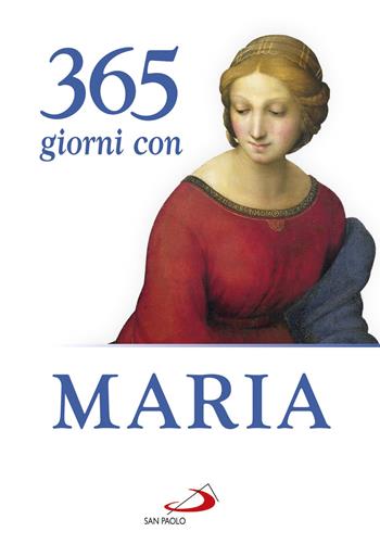 365 giorni con Maria  - Libro San Paolo Edizioni 2017, Agende. Diari | Libraccio.it