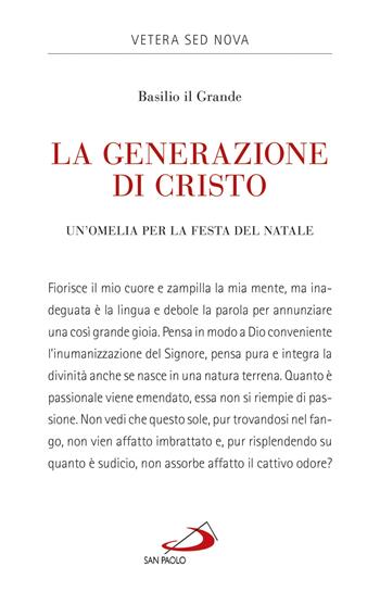La generazione di Cristo. Un'omelia natalizia - Basilio (san) - Libro San Paolo Edizioni 2017, Vetera sed Nova | Libraccio.it