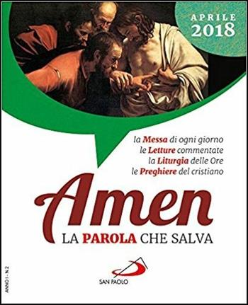 Amen. La parola che salva. Aprile 2018 (2018)  - Libro San Paolo Edizioni 2018 | Libraccio.it