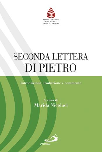 Seconda lettera di Pietro. Introduzione, traduzione e commento  - Libro San Paolo Edizioni 2018, Nuovissima versione della Bibbia dai testi originali | Libraccio.it