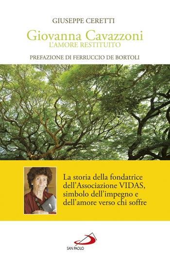 Giovanna Cavazzoni. L'amore restituito - Giuseppe Ceretti - Libro San Paolo Edizioni 2018, Attualità e storia | Libraccio.it
