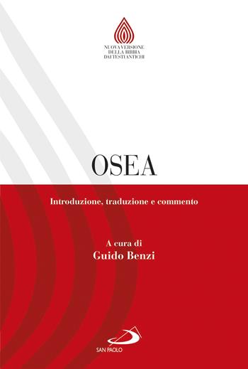 Osea. Introduzione, traduzione e commento  - Libro San Paolo Edizioni 2018, Nuovissima versione della Bibbia dai testi originali | Libraccio.it