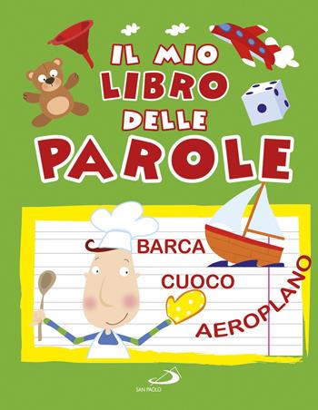 Il mio libro delle parole - Daria Lavinia Rosi - Libro San Paolo Edizioni 2018, Progetto Informat | Libraccio.it