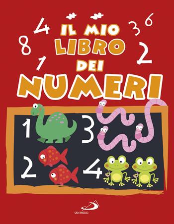 Il mio libro dei numeri - Daria Lavinia Rosi - Libro San Paolo Edizioni 2018, Progetto Informat | Libraccio.it