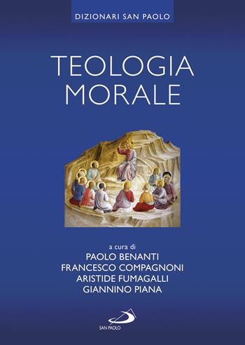 Teologia morale  - Libro San Paolo Edizioni 2019, I dizionari | Libraccio.it