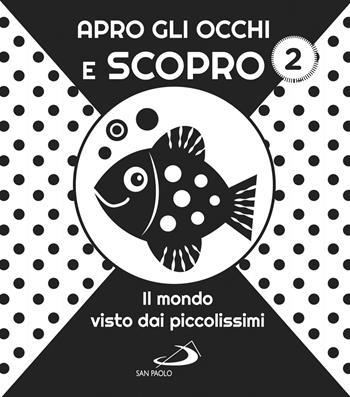 Apro gli occhi e scopro. Vol. 2  - Libro San Paolo Edizioni 2018, Prescolare | Libraccio.it