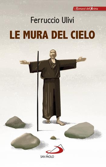 Le mura del cielo - Ferruccio Ulivi - Libro San Paolo Edizioni 2019, Le vele | Libraccio.it