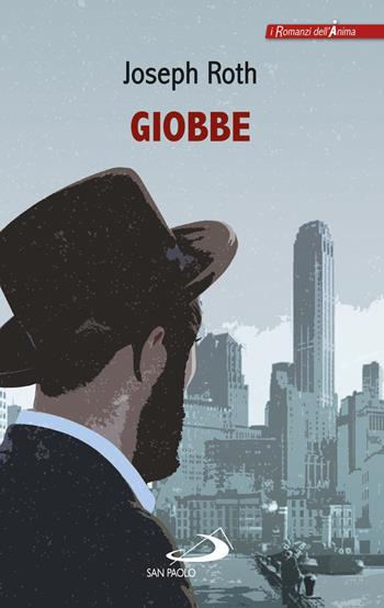 Giobbe. Romanzo di un uomo semplice - Joseph Roth - Libro San Paolo Edizioni 2019, Le vele | Libraccio.it