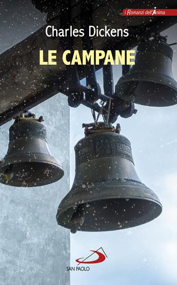 Le campane - Charles Dickens - Libro San Paolo Edizioni 2018, Le vele | Libraccio.it