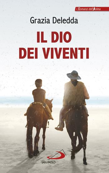 Il Dio dei viventi - Grazia Deledda - Libro San Paolo Edizioni 2019, Le vele | Libraccio.it