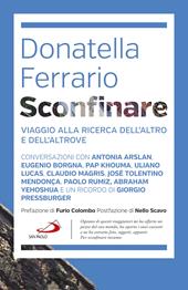 Sconfinare. Viaggio alla ricerca dell'altro e dell'altrove