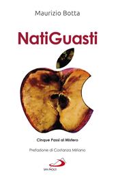 Natiguasti. Cinque passi al Mistero