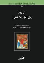 Daniele. Testo ebraico, greco, latino e italiano