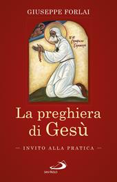 La preghiera di Gesù. Invito alla pratica