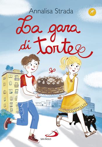 La gara di torte - Annalisa Strada - Libro San Paolo Edizioni 2019, Narrativa San Paolo ragazzi | Libraccio.it