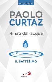 Rinati dall'acqua. Il battesimo