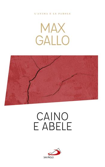 Caino e Abele - Max Gallo - Libro San Paolo Edizioni 2021, Le vele | Libraccio.it
