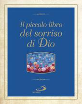 Il piccolo libro dei sorrisi di Dio