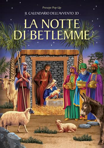 La notte di Betlemme. Calendario dell'Avvento 3D. Presepe pop-up. Ediz. illustrata  - Libro San Paolo Edizioni 2019, Bimbi e Gesù | Libraccio.it