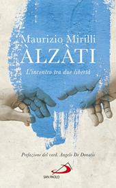 Àlzàti. L'incontro tra due libertà