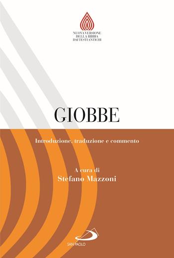Giobbe. Introduzione, traduzione e commento  - Libro San Paolo Edizioni 2020, Nuovissima versione della Bibbia dai testi originali | Libraccio.it