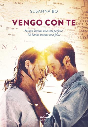 Vengo con te. Hanno lasciato una vita perfetta. Ne hanno trovata una felice - Susanna Bo - Libro San Paolo Edizioni 2020, Le vele | Libraccio.it