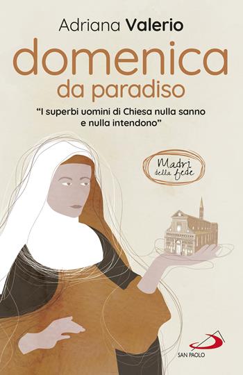 Domenica da Paradiso - Adriana Valerio - Libro San Paolo Edizioni 2020, Parole per lo spirito | Libraccio.it