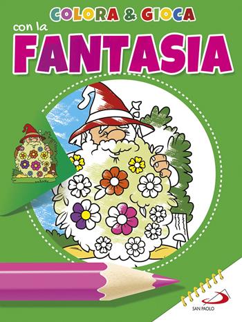 Colora & gioca con la fantasia. Ediz. illustrata  - Libro San Paolo Edizioni 2020, Progetto Informat | Libraccio.it