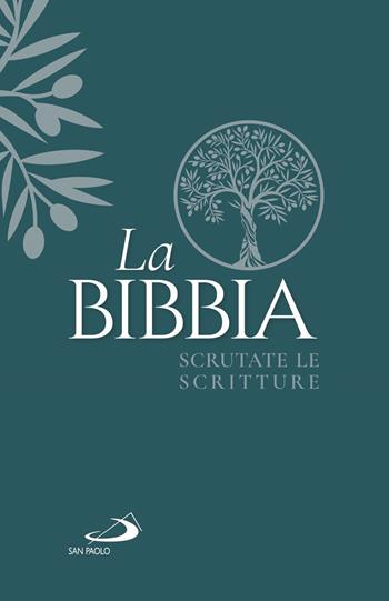 La Bibbia. Scrutate le Scritture  - Libro San Paolo Edizioni 2020, Bibbia. Antico Testamento. Testi | Libraccio.it