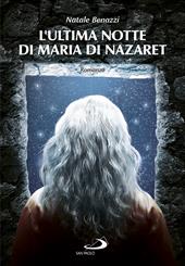 L'ultima notte di Maria di Nazaret