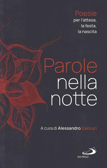 Parole nella notte. Poesie per l'attesa, la festa, la nascita  - Libro San Paolo Edizioni 2020, L'antica fonte | Libraccio.it