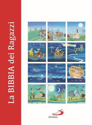 La Bibbia dei ragazzi - Rosa Mediani, Silvia Colombo - Libro San Paolo Edizioni 2020, I più bei libri per ragazzi | Libraccio.it