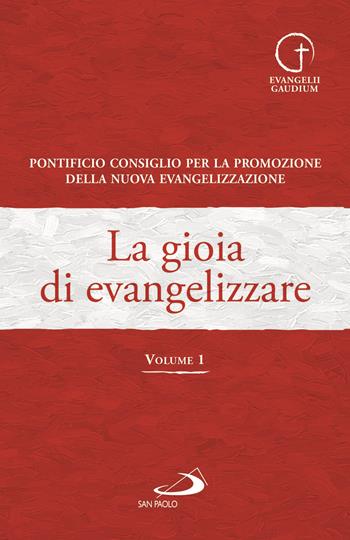 La gioia di evangelizzare. Vol. 1  - Libro San Paolo Edizioni 2020, Scintilla nova | Libraccio.it