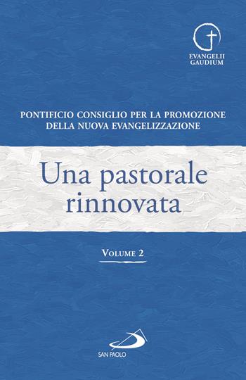 Una pastorale rinnovata. Vol. 2  - Libro San Paolo Edizioni 2020, Scintilla nova | Libraccio.it