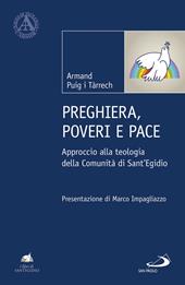 Preghiera, poveri e pace. Approccio alla teologia della Comunità di Sant'Egidio