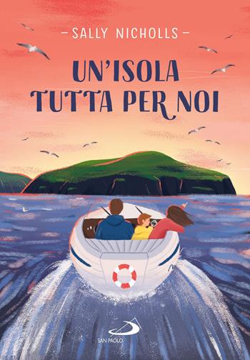 Un' isola tutta per noi - Sally Nicholls - Libro San Paolo Edizioni 2021, Narrativa San Paolo ragazzi | Libraccio.it