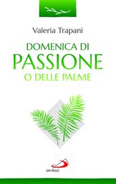 Domenica di Passione o delle Palme